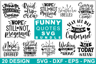 Funny Quotes SVG Bundle, Funny Saying