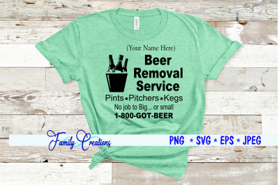 Beer Removal Service No Job To Big or small