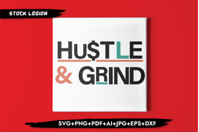 Hustle &amp; Grind SVG