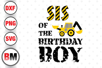 Sis of the Birthday Boy Construction SVG, PNG, DXF Files