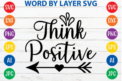 Think Positive svg cut file