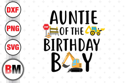 Auntie of the Birthday Boy Construction SVG, PNG, DXF Files