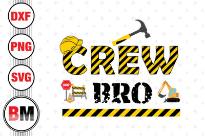 Crew Bro Construction SVG, PNG, DXF Files