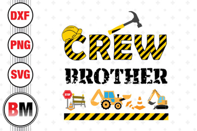 Crew Brother Construction SVG, PNG, DXF Files