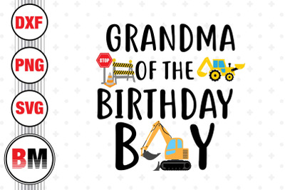 Grandma of the Birthday Boy Construction SVG&2C; PNG&2C; DXF Files