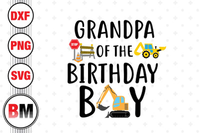 Grandpa of the Birthday Boy Construction SVG&2C; PNG&2C; DXF Files