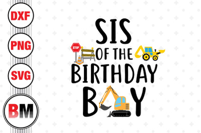 Sis of the Birthday Boy Construction SVG&2C; PNG&2C; DXF Files