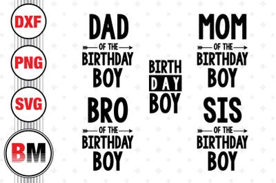 Birthday Boy Family Construction SVG, PNG, DXF Files