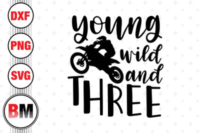 Young Will and Three Braaap Motocross SVG&2C; PNG&2C; DXF Files