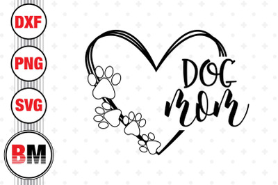 Dog Mom SVG&2C; PNG&2C; DXF Files