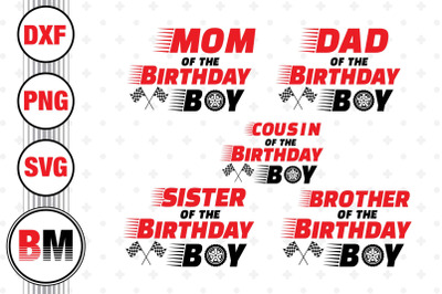 Birthday Boy Family Racing SVG&2C; PNG&2C; DXF Files