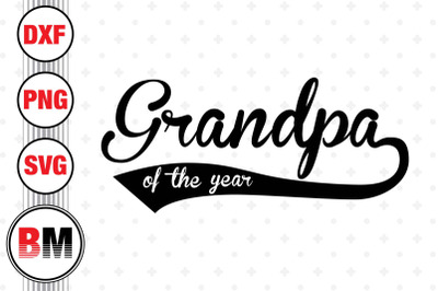 Grandpa of the Year SVG, PNG, DXF Files