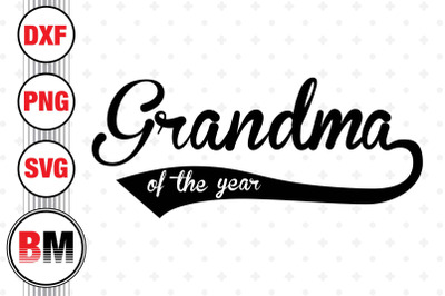 Grandma of the Year SVG, PNG, DXF Files