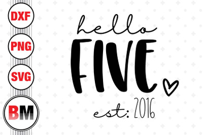 Hello Five Birthday SVG, PNG, DXF Files