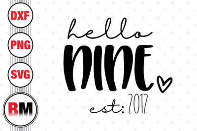 Hello Nine Birthday SVG, PNG, DXF Files