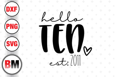 Hello Ten Birthday SVG, PNG, DXF Files