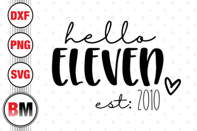 Hello Eleven Birthday SVG, PNG, DXF Files
