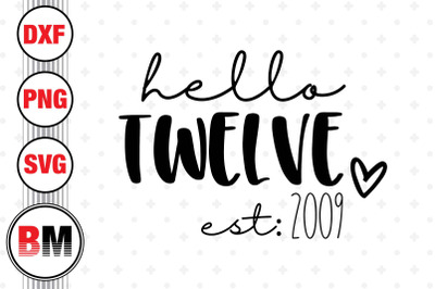 Hello Twelve Birthday SVG, PNG, DXF Files