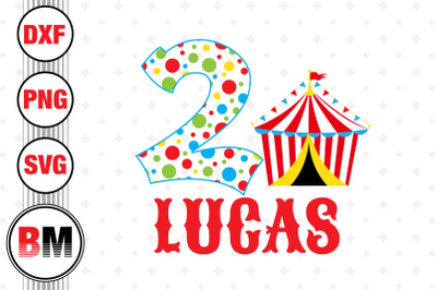 2nd Birthday Circus SVG, PNG, DXF Files