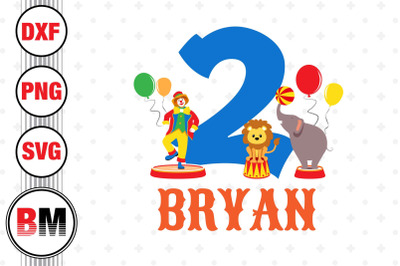 2nd Birthday Circus SVG, PNG, DXF Files