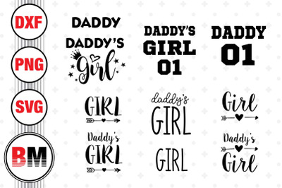 Daddy, Daddy&#039;s Girl SVG, PNG, DXF Files