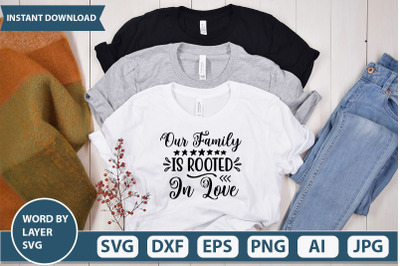 our family is rooted in love svg cut file