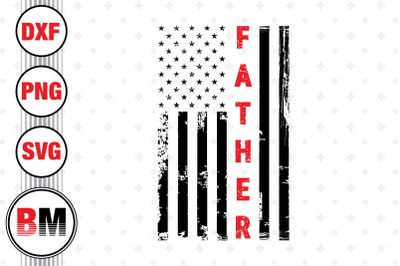 Father US Flag SVG, PNG, DXF Files