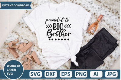 Promoted To Big Brother svg cut file