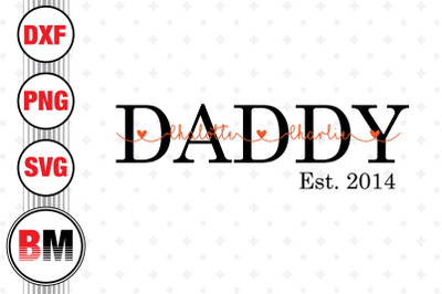 Dadddy Est SVG, PNG, DXF Files