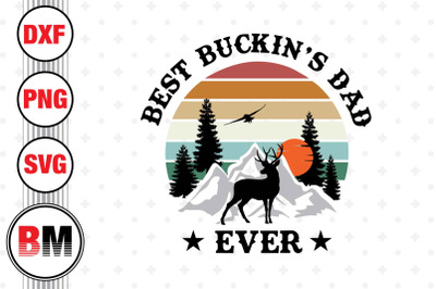 Best Buckin&#039;s Dad SVG, PNG, DXF Files