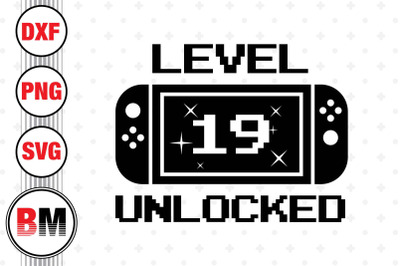 Level 19 Unlocked SVG&2C; PNG&2C; DXF Files