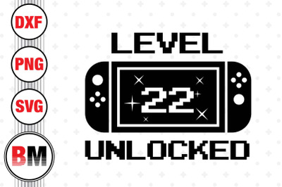 Level 22 Unlocked SVG&2C; PNG&2C; DXF Files