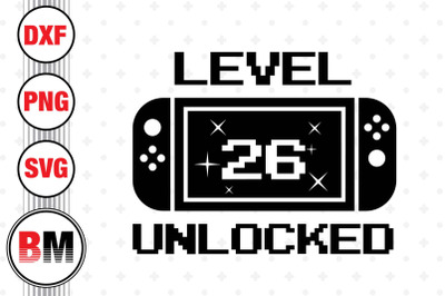 Level 26 Unlocked SVG&2C; PNG&2C; DXF Files