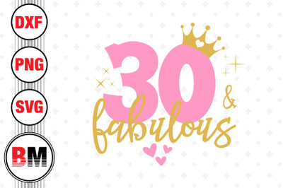 30 and Fabulous SVG, PNG, DXF Files