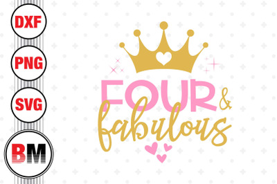 Four and Fabulous SVG, PNG, DXF Files