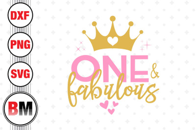 One and Fabulous SVG, PNG, DXF Files