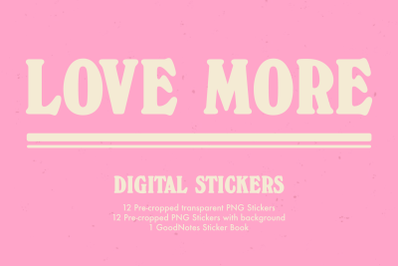 Love More Digital Stickers