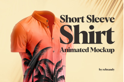 Short Sleeve Shirt Animated Mockup