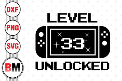 Level 33 Unlocked SVG, PNG, DXF Files