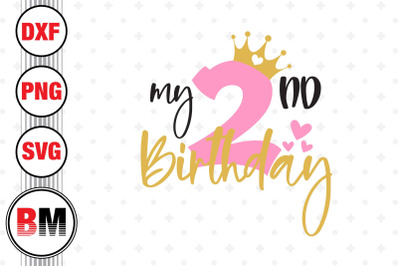 My 2nd Birthday SVG, PNG, DXF Files