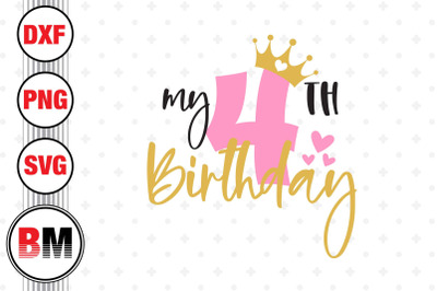 My 4th Birthday SVG, PNG, DXF Files