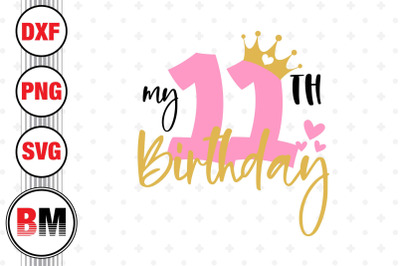 My 11th Birthday SVG, PNG, DXF Files