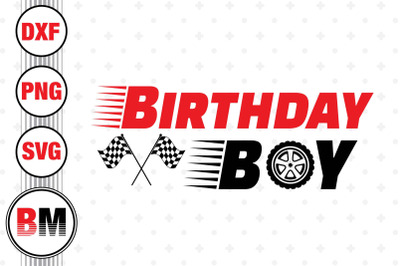 Birthday Boy Racing SVG&2C; PNG&2C; DXF Files