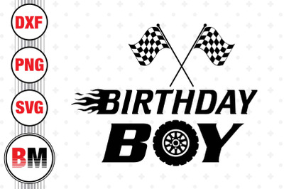 Birthday Boy Racing  SVG, PNG, DXF Files