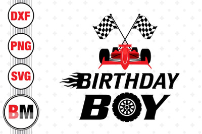 Birthday Boy Racing  SVG, PNG, DXF Files