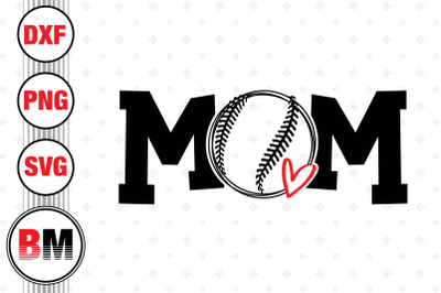 Baseball Mom SVG&2C; PNG&2C; DXF Files