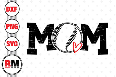 Distressed Baseball Mom SVG&2C; PNG&2C; DXF Files