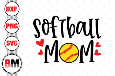 Softball Mom SVG&2C; PNG&2C; DXF Files