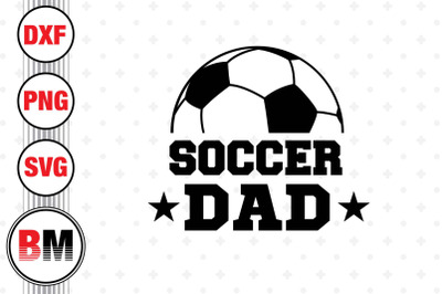 Soccer Dad SVG, PNG, DXF Files