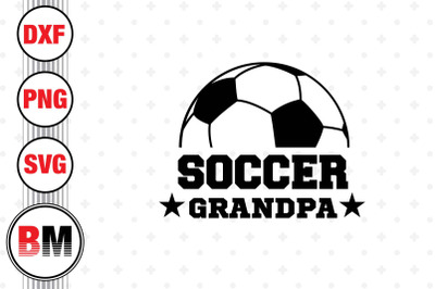 Soccer Grandpa SVG SVG, PNG, DXF Files